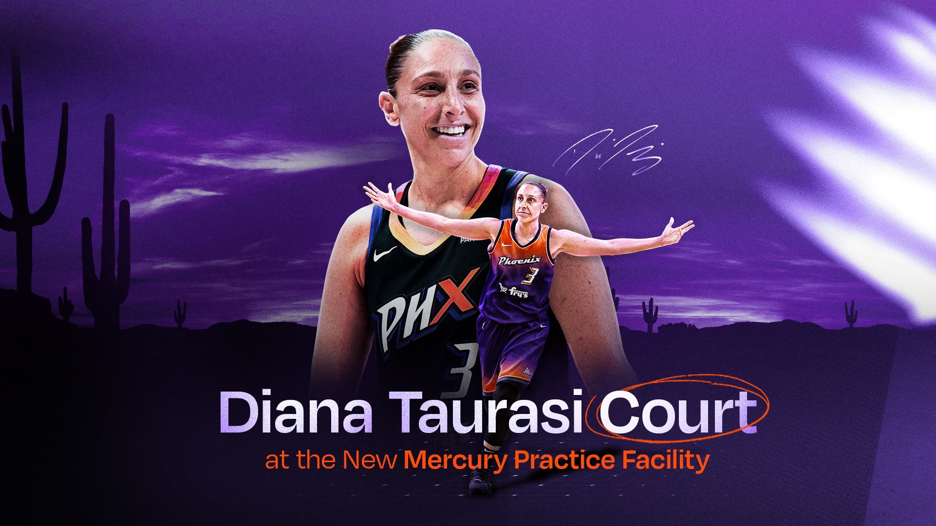 PHOENIX MERCURY TO UNVEIL DIANA TAURASI BASKETBALL COURTS DURING GRAND OPENING OF STATE-OF-THE-ART PRACTICE FACILITY