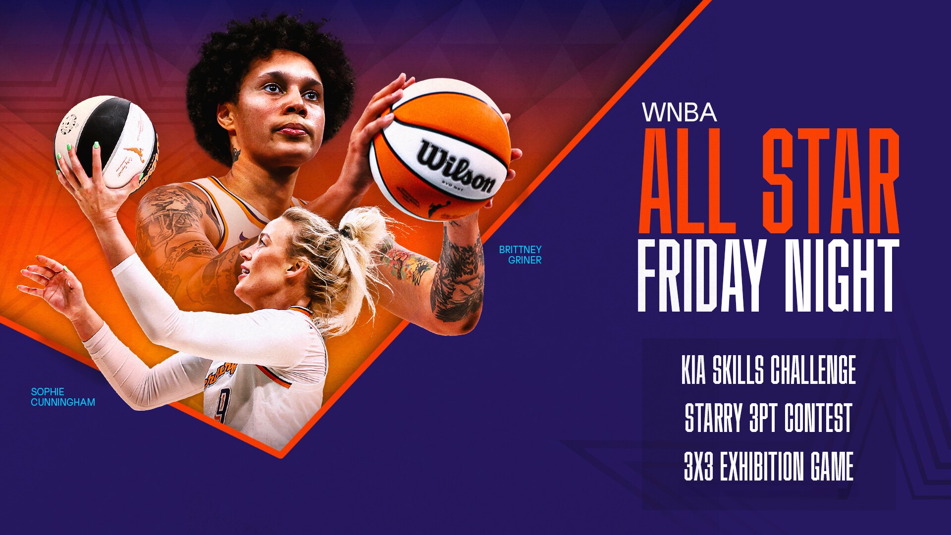 10-TIME WNBA ALL-STAR BRITTNEY GRINER, 2021 KIA WNBA MVP JONQUEL JONES HEADLINE PARTICIPANTS FOR FRIDAY NIGHT EVENTS AT AT&amp;T WNBA ALL-STAR 2024