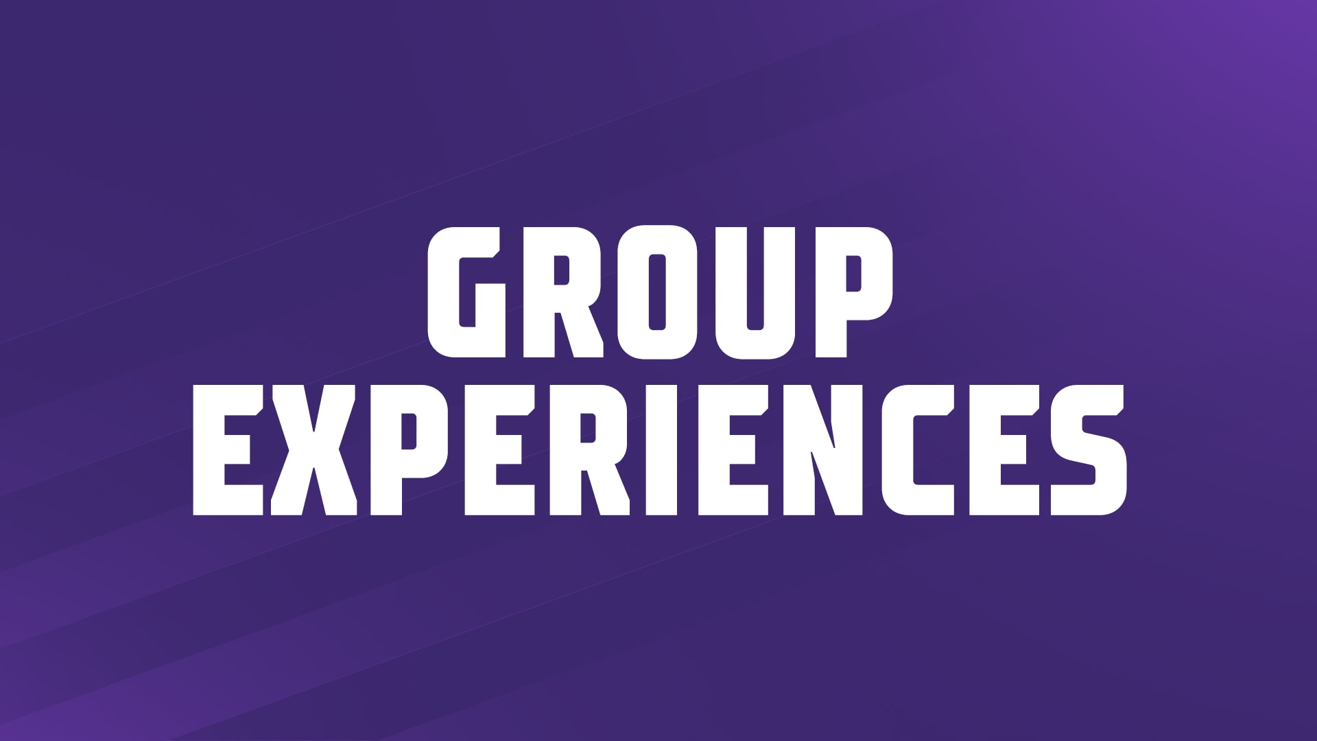 Group Experience