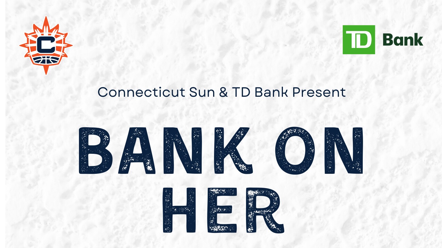 Connecticut Sun and TD Bank Host “Bank on Her” Event