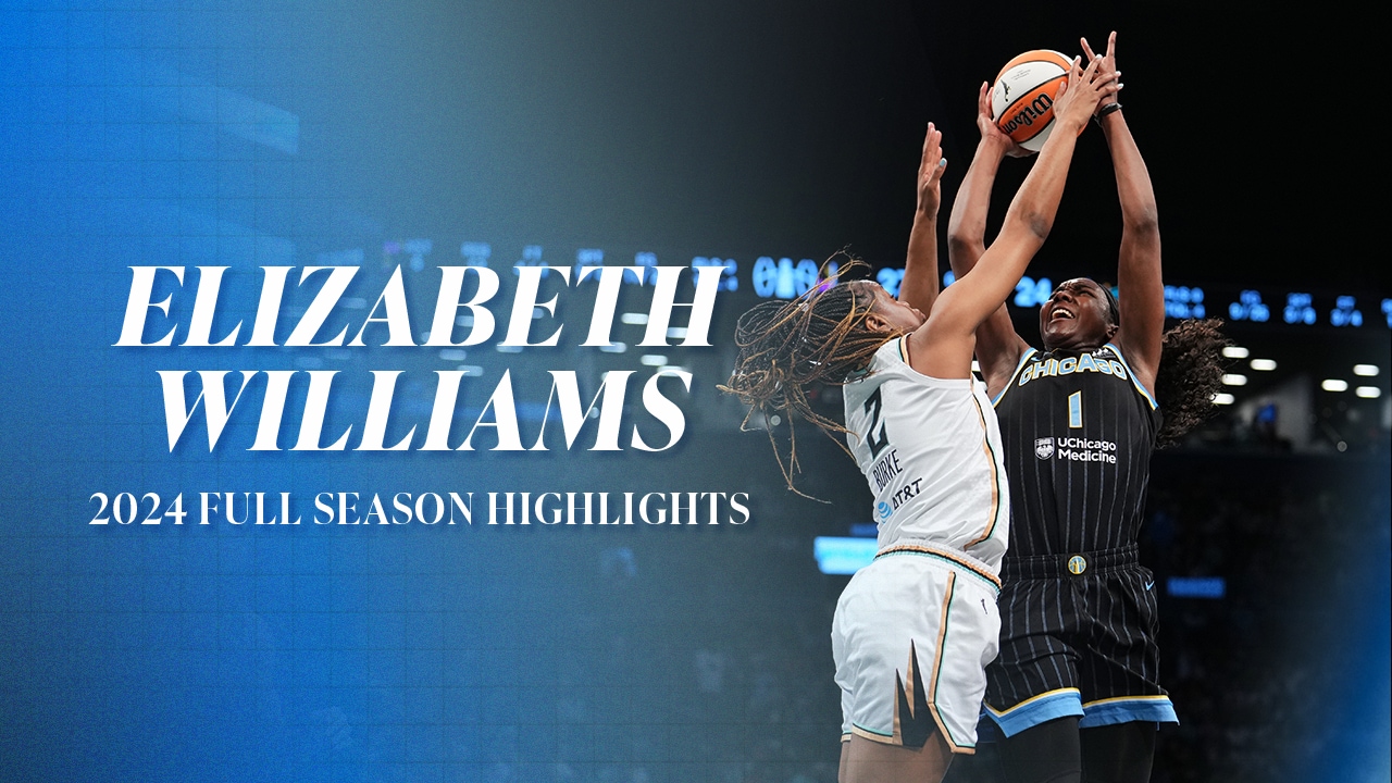 Elizabeth Williams 2024 Season Highlights