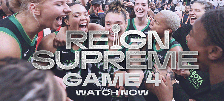 Reign Supreme - WNBA Finals '24 Game 4
